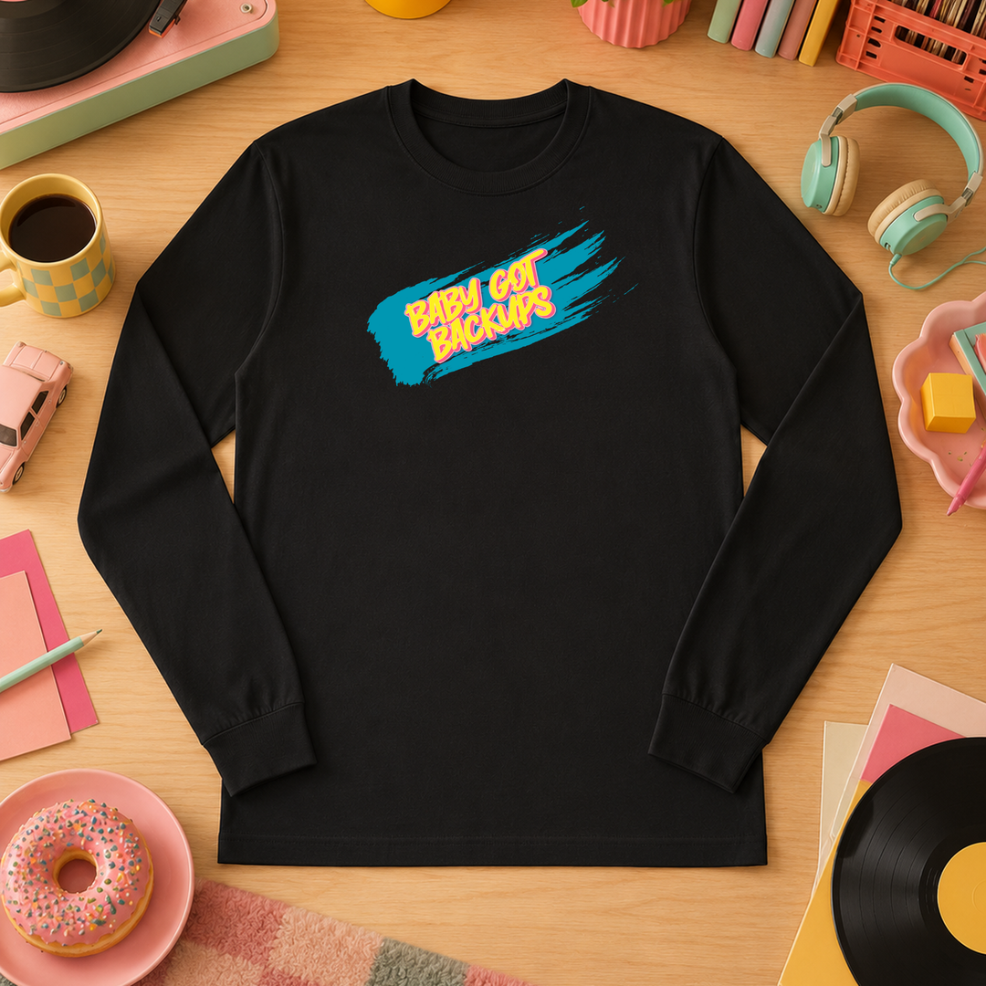 Baby Got Backups | Long Sleeve Unisex Tee