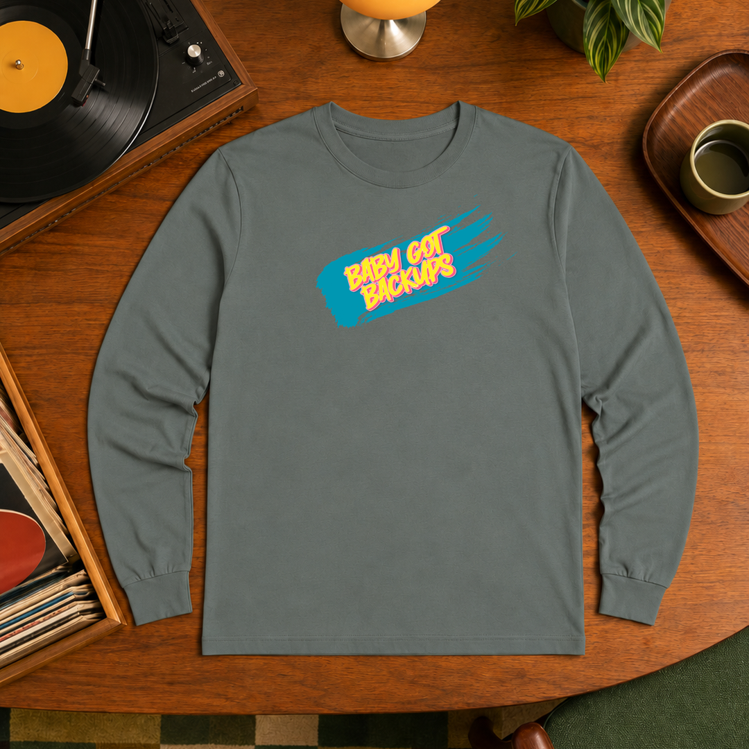 Baby Got Backups | Long Sleeve Unisex Tee