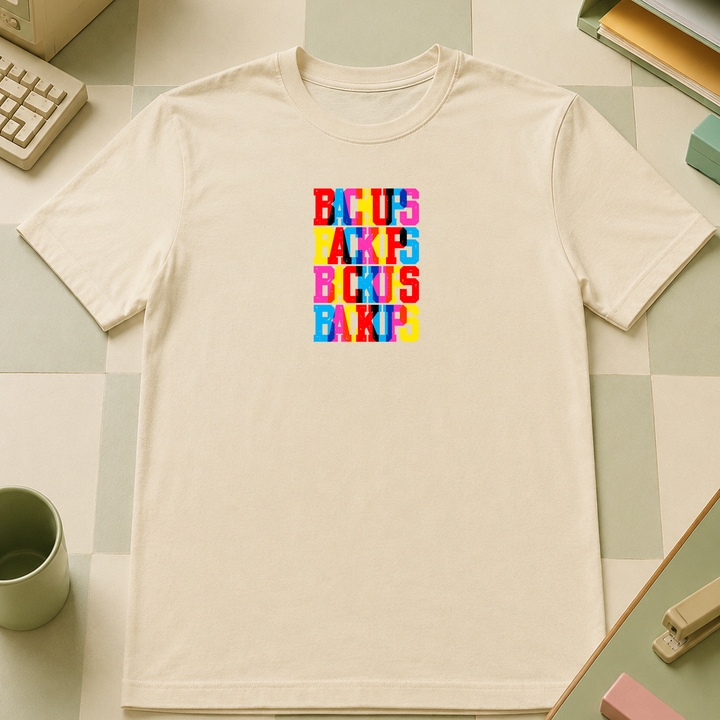Backups | Unisex Tee