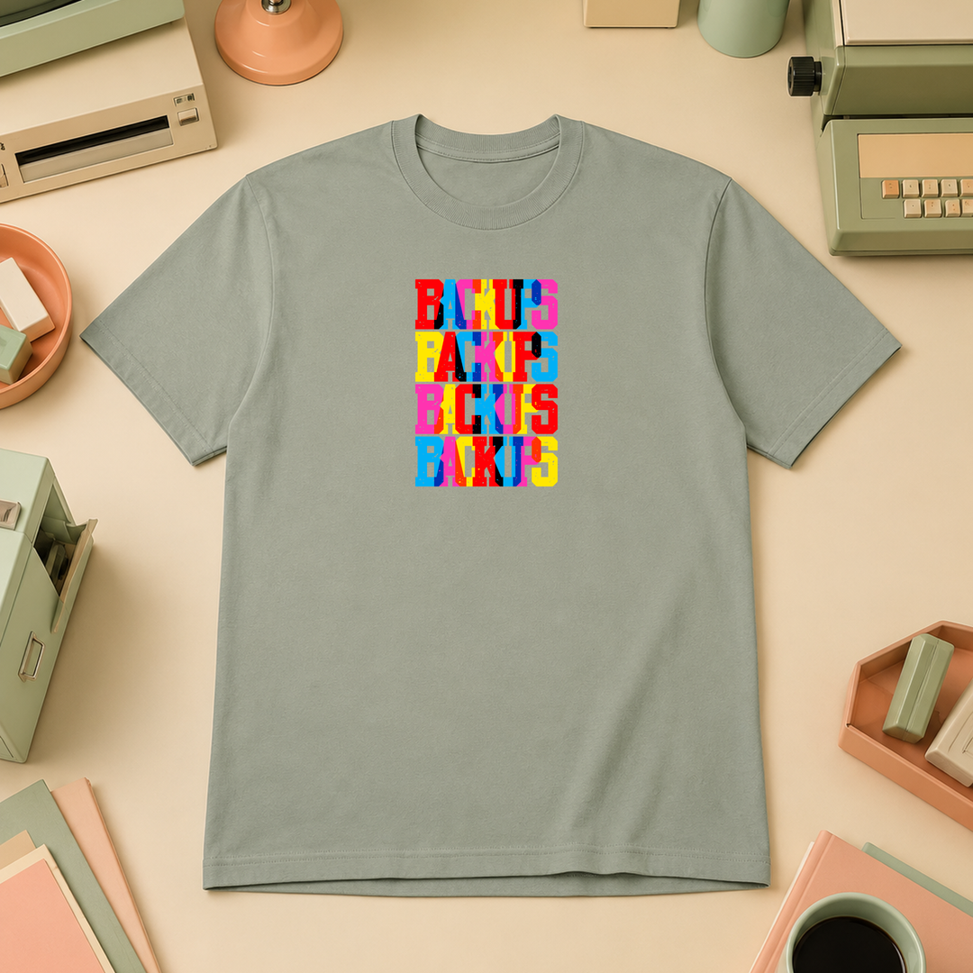 Backups | Unisex Tee