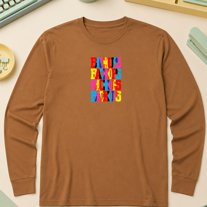 Backups | Long Sleeve Unisex Tee