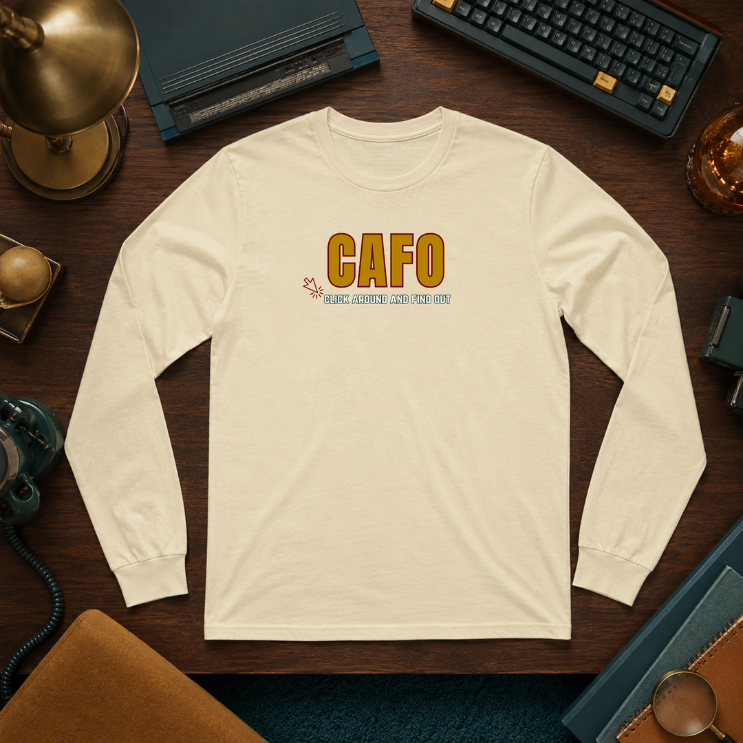 CAFO (Click Around &amp; Find Out | Long Sleeve Unisex Tee