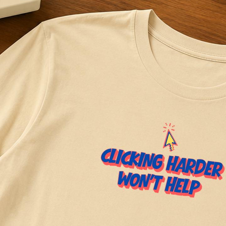 Clicking Harder Won&