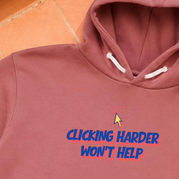 Clicking Harder Won&