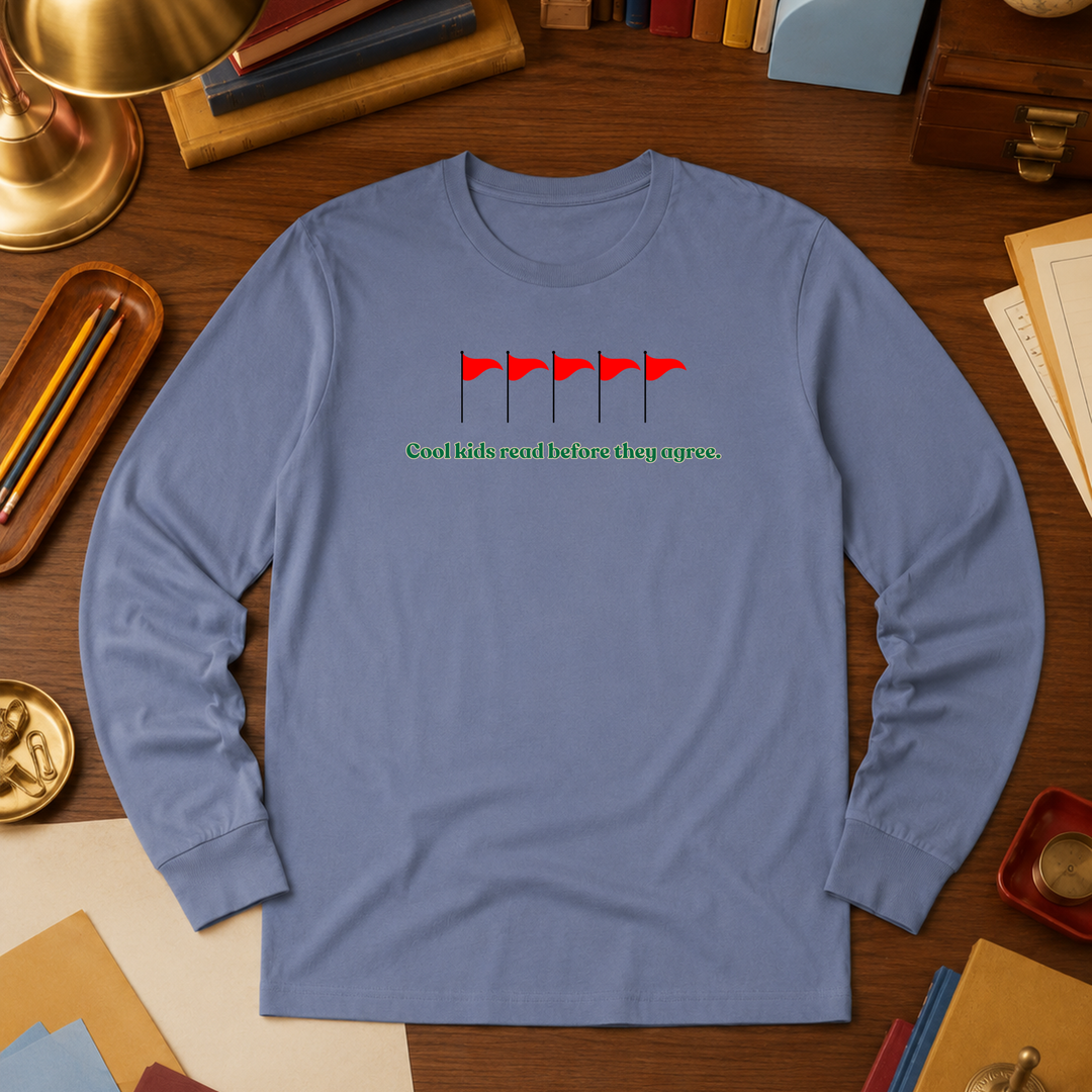 Cool Kids Read Before They Agree | Long Sleeve Unisex Tee