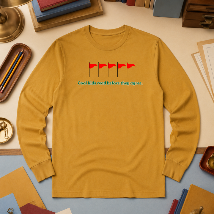Cool Kids Read Before They Agree | Long Sleeve Unisex Tee