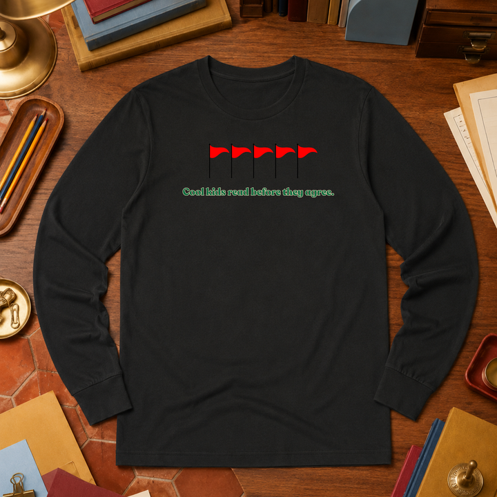 Cool Kids Read Before They Agree | Long Sleeve Unisex Tee