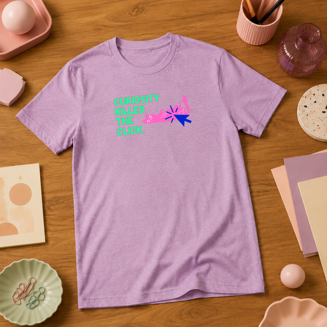 Curiosity Killed The Click | Unisex Tee