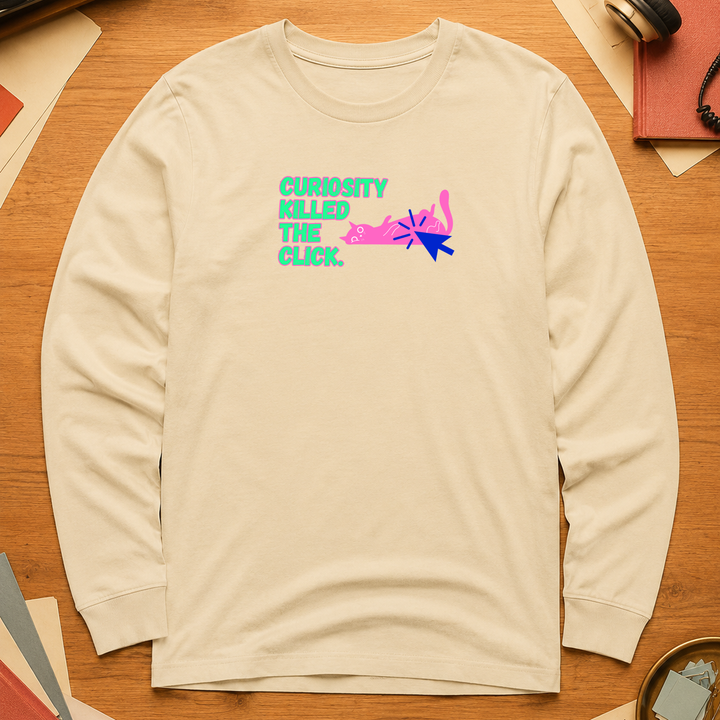 Curiosity Killed The Click | Long Sleeve Unisex Tee