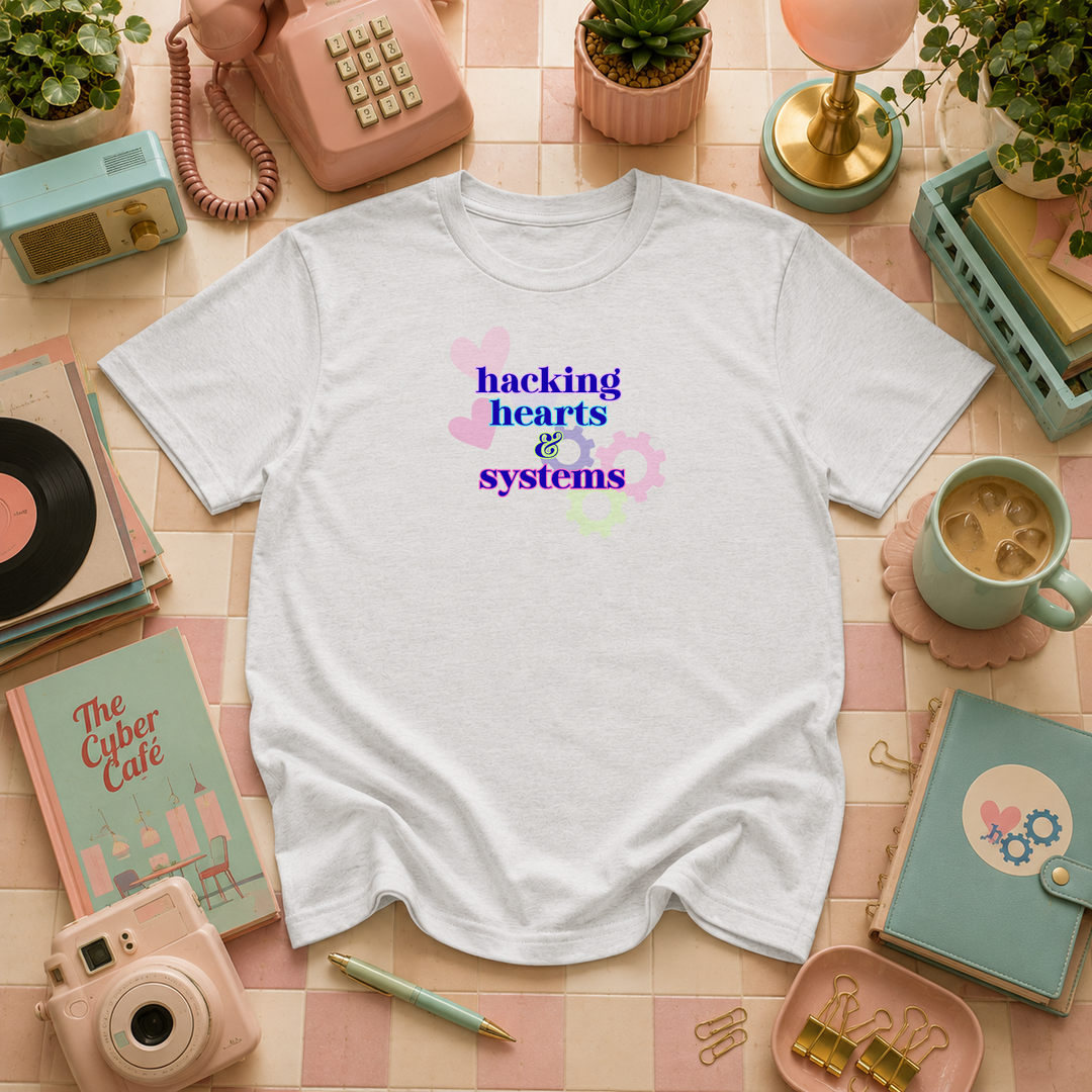 Hacking Hearts &amp; Systems | Unisex Tee