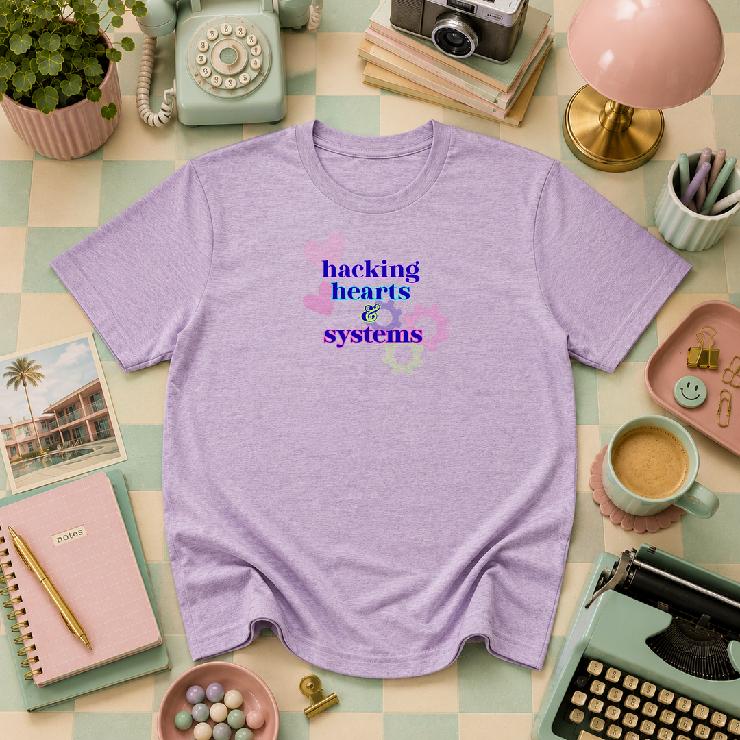 Hacking Hearts &amp; Systems | Unisex Tee