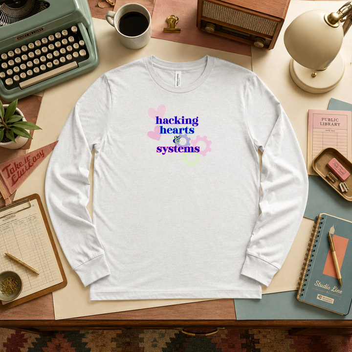 Hacking Hearts &amp; Systems | Long Sleeve Unisex Tee