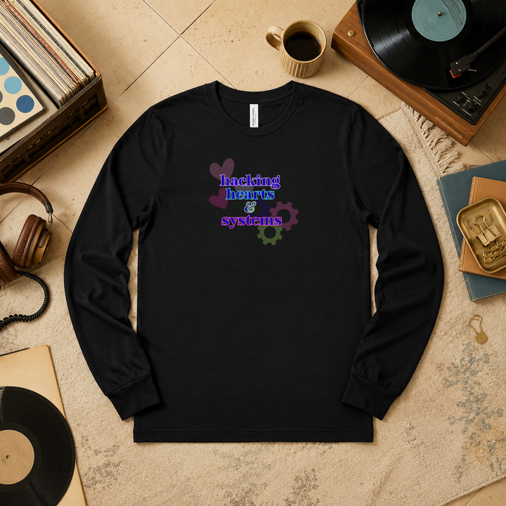 Hacking Hearts &amp; Systems | Long Sleeve Unisex Tee